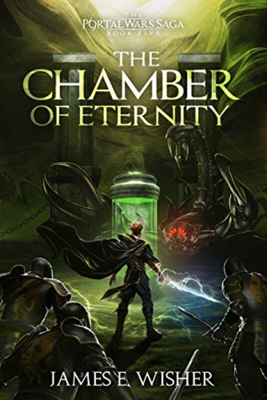 Book cover for "The Chamber of Eternity" by James E Wisher
