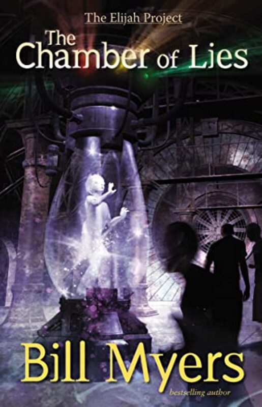 Book cover for "The Chamber of Lies" by Bill Myers