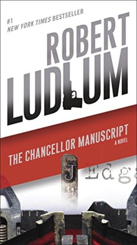 Book cover for "The Chancellor Manuscript" by Robert Ludlum