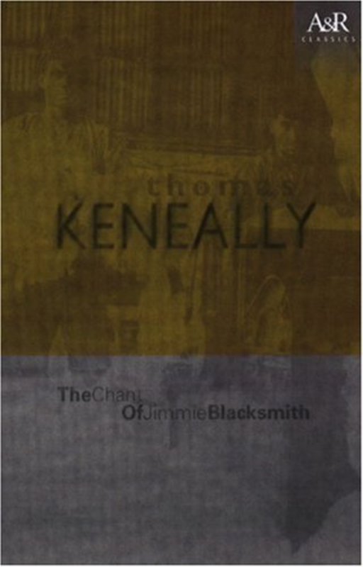 Book cover for "The Chant of Jimmie Blacksmith" by Thomas Keneally
