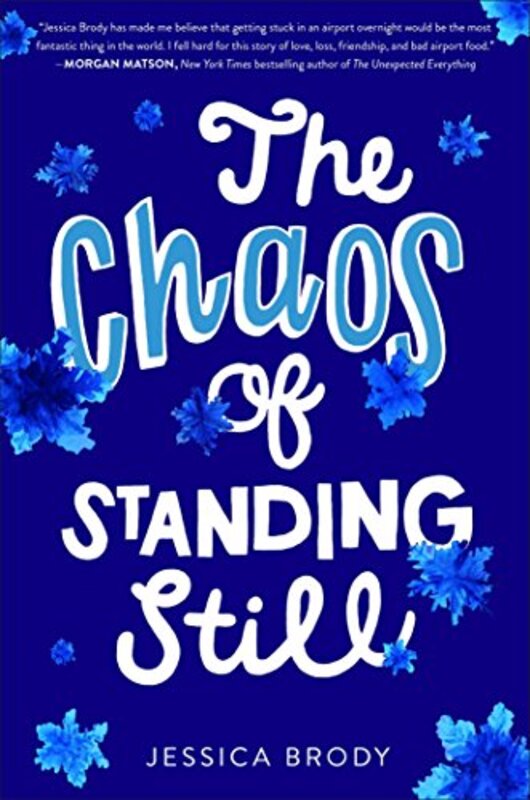 Book cover for "The Chaos of Standing Still" by Jessica Brody