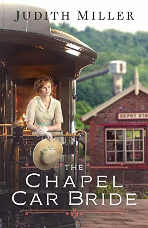 Book cover for "The Chapel Car Bride" by Judith Miller