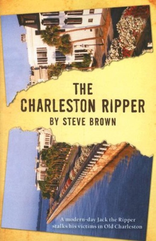 Book cover for "The Charleston Ripper" by Steve Brown