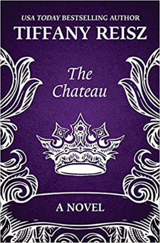 Book cover for "The Chateau" by Tiffany Reisz