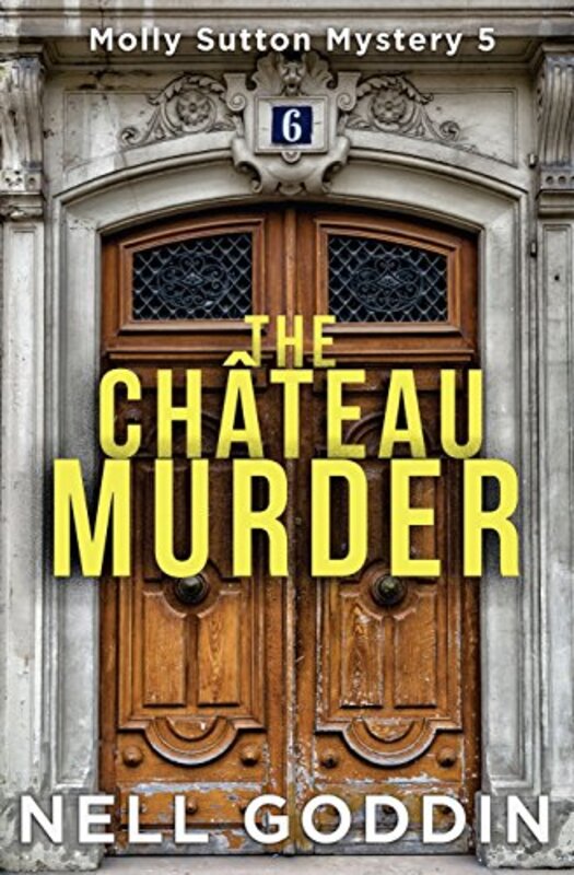 Book cover for "The Chateau Murder" by Nell Goddin