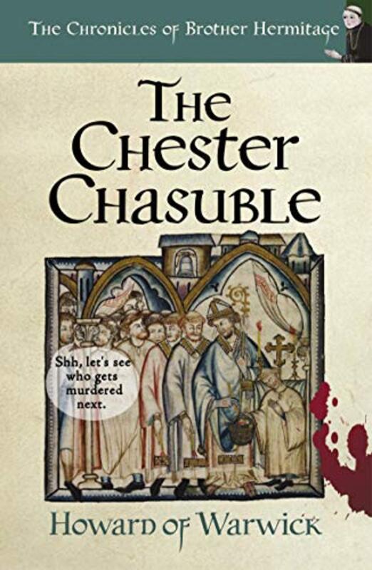 Book cover for "The Chester Chasuble" by Howard of Warwick