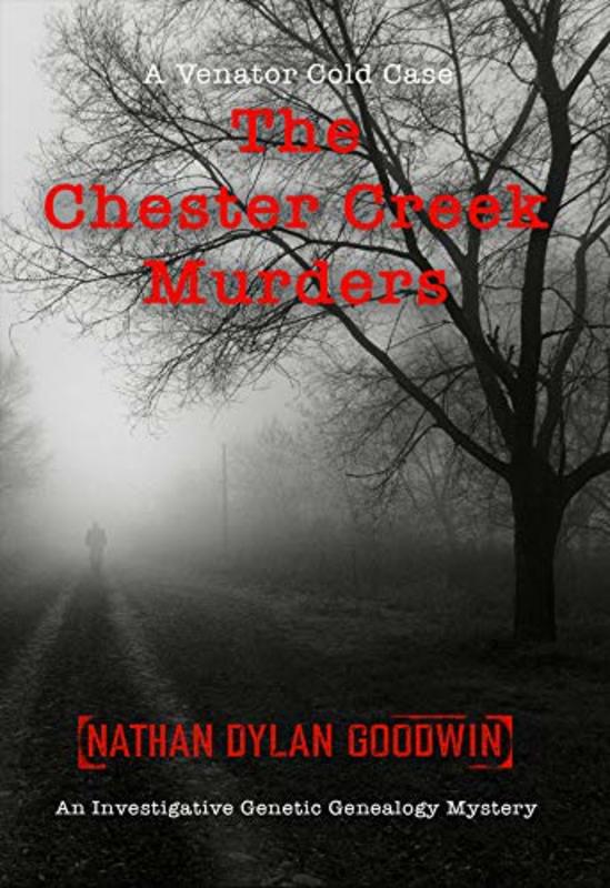 Book cover for "The Chester Creek Murders" by Nathan Dylan Goodwin