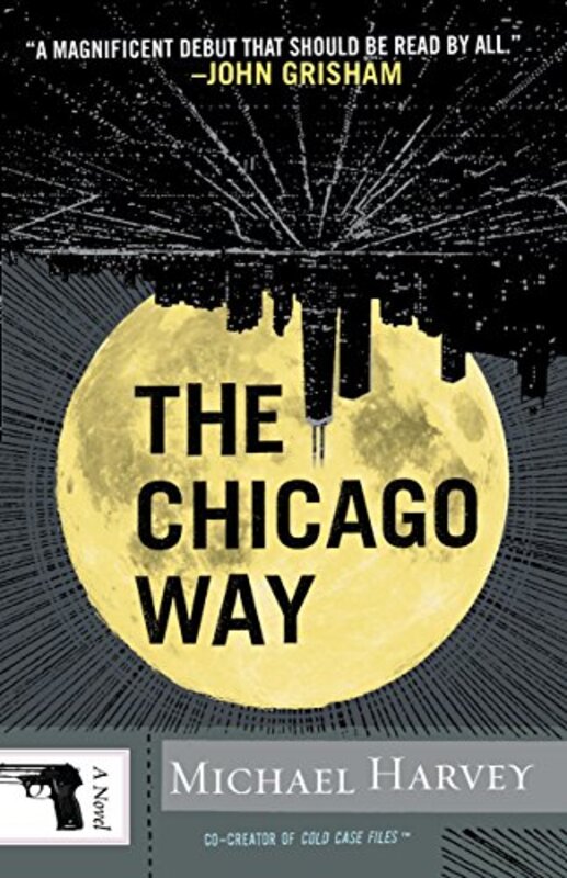 Book cover for "The Chicago Way" by Michael Harvey