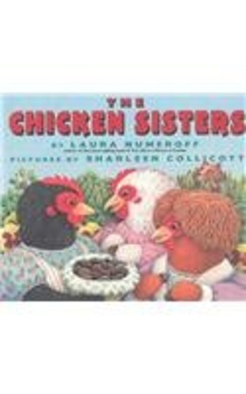 Book cover for "The Chicken Sisters" by Laura Joffe Numeroff