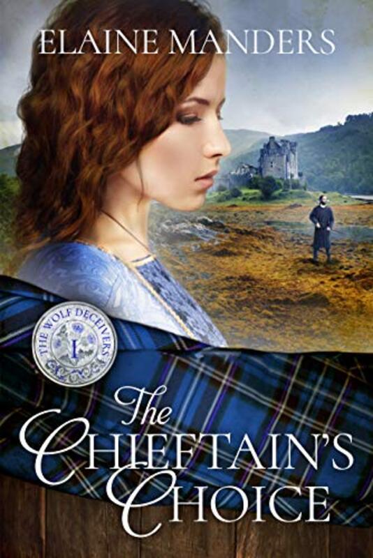 Book cover for "The Chieftain's Choice" by Elaine Manders