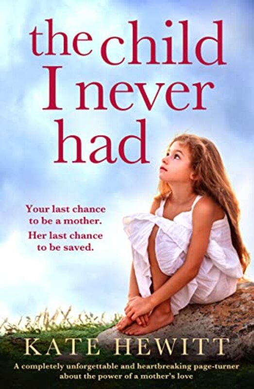 Book cover for "The Child I Never Had" by Kate Hewitt