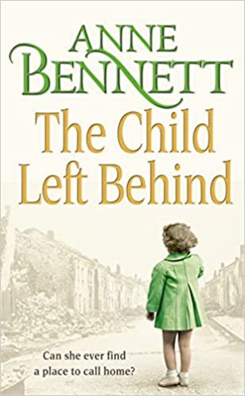 Book cover for "The Child Left Behind" by Anne Bennett