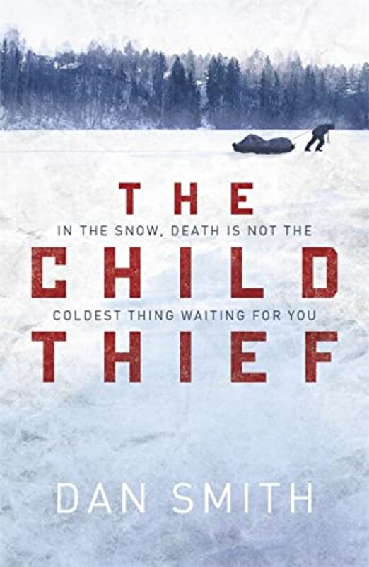 Book cover for "The Child Thief" by Dan Smith