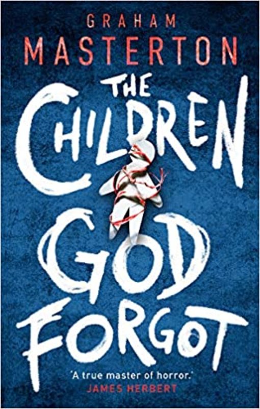 Book cover for "The Children God Forgot" by Graham Masterton