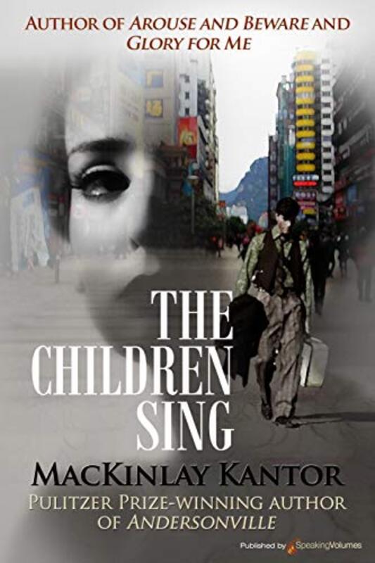 Book cover for "The Children Sing" by Mackinlay Kantor