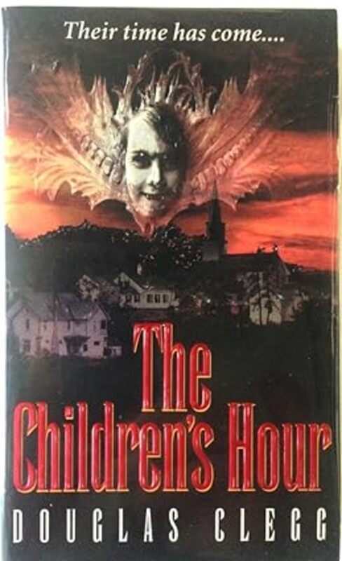 Book cover for "The Children's Hour" by Douglas Clegg