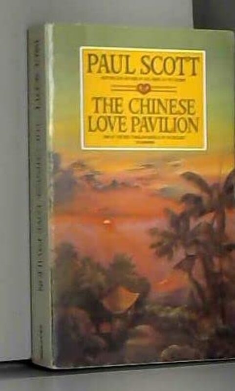 Book cover for "The Chinese Love Pavilion" by Paul Scott