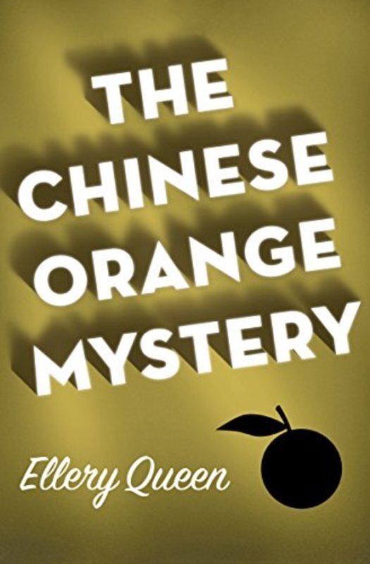 Book cover for "The Chinese Orange Mystery" by Ellery Queen