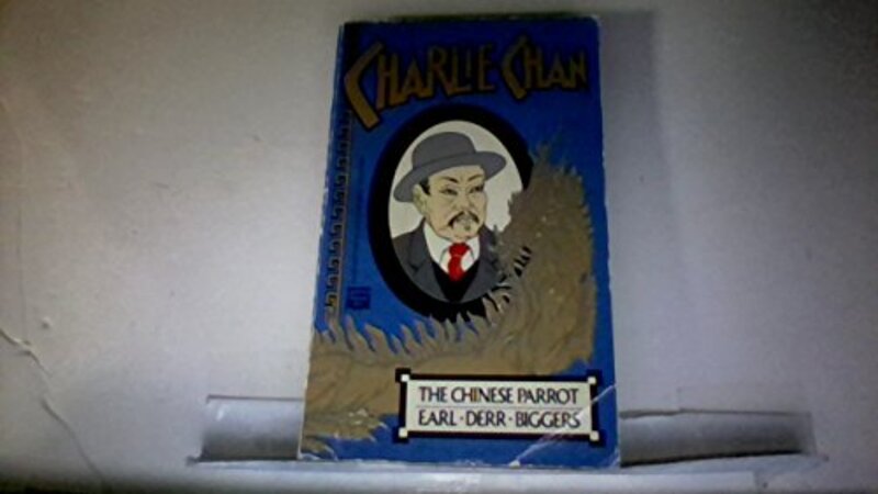 Book cover for "The Chinese Parrot" by Earl Derr Biggers