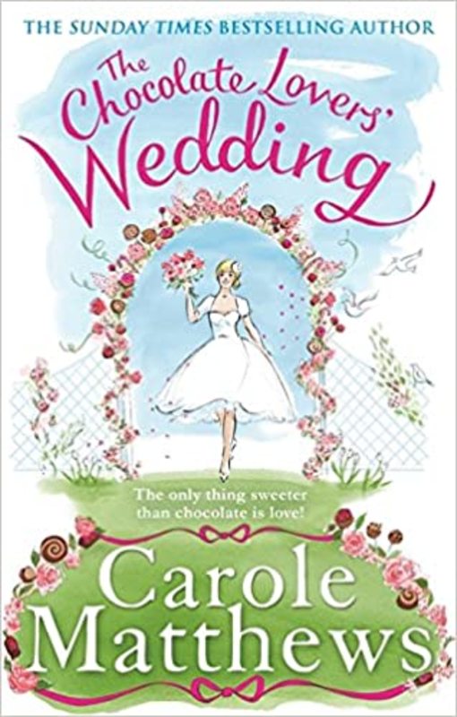 Book cover for "The Chocolate Lovers' Wedding" by Carole Matthews