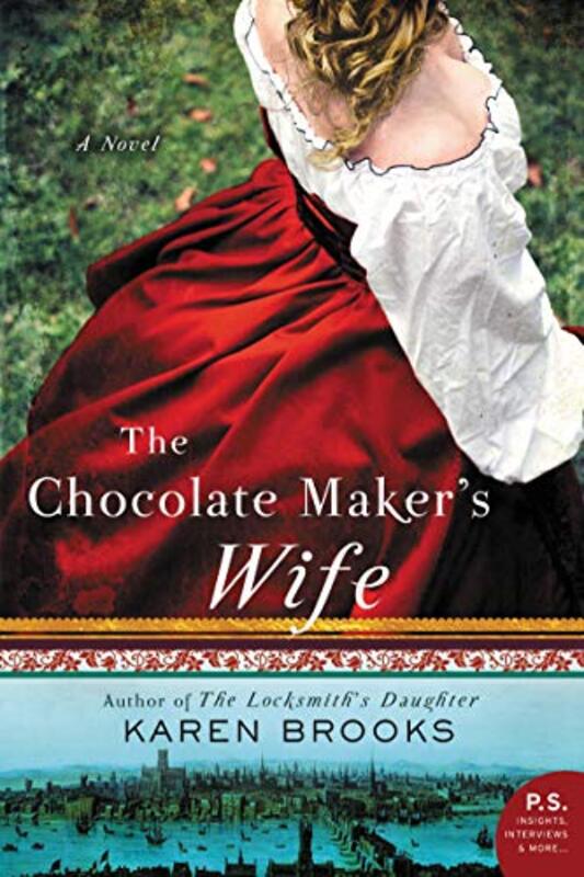 Book cover for "The Chocolate Maker's Wife" by Karen Brooks
