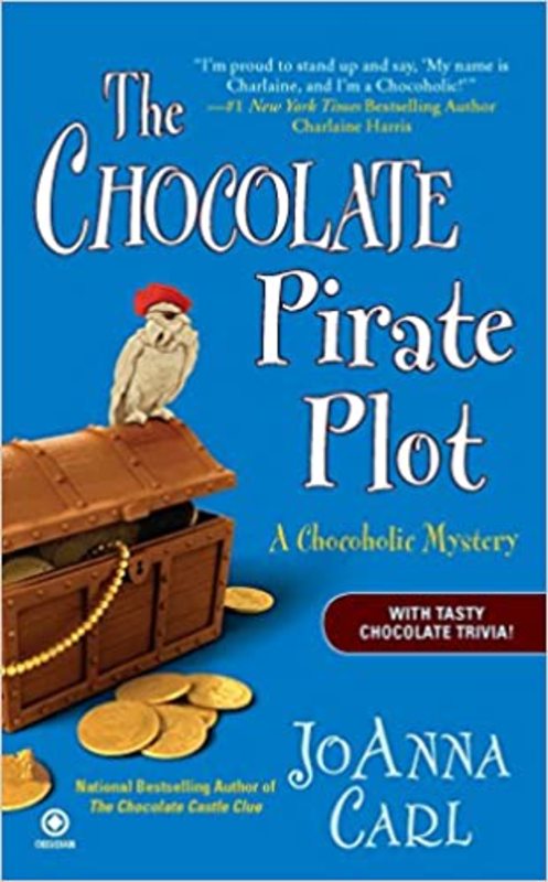 Book cover for "The Chocolate Pirate Plot" by JoAnna Carl