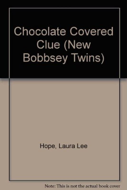 Book cover for "The Chocolate-Covered Clue" by Laura Lee Hope