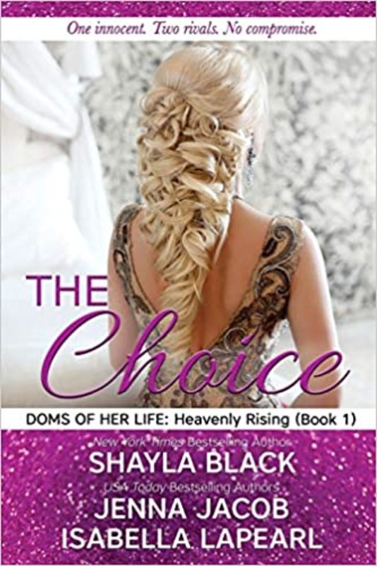 Book cover for "The Choice" by Shayla Black