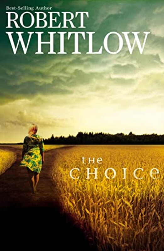 Book cover for "The Choice" by Robert Whitlow