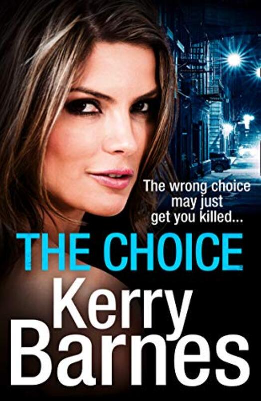 Book cover for "The Choice" by Kerry Barnes