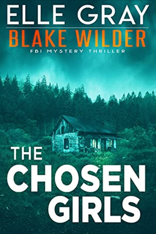 Book cover for "The Chosen Girls" by Elle Gray