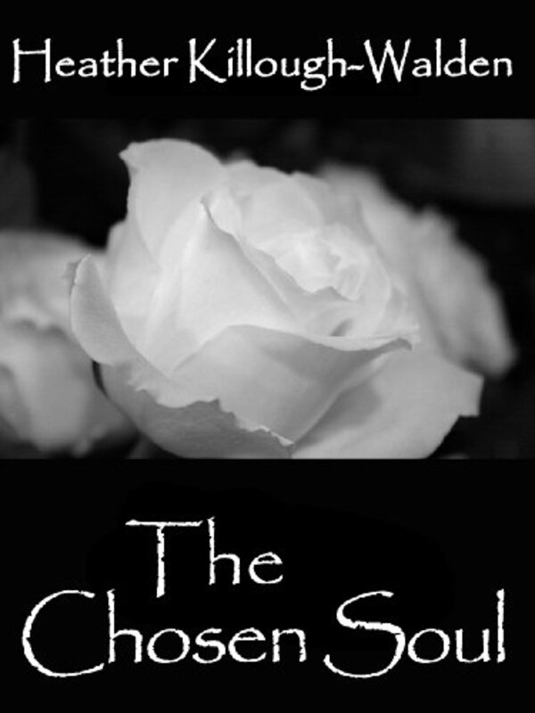 Book cover for "The Chosen Soul" by Heather Killough Walden