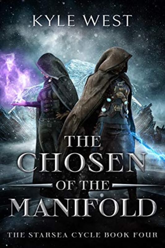 Book cover for "The Chosen of the Manifold" by Kyle West