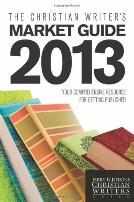 Book cover for "The Christian Writer's Market Guide 2013" by Jerry B Jenkins