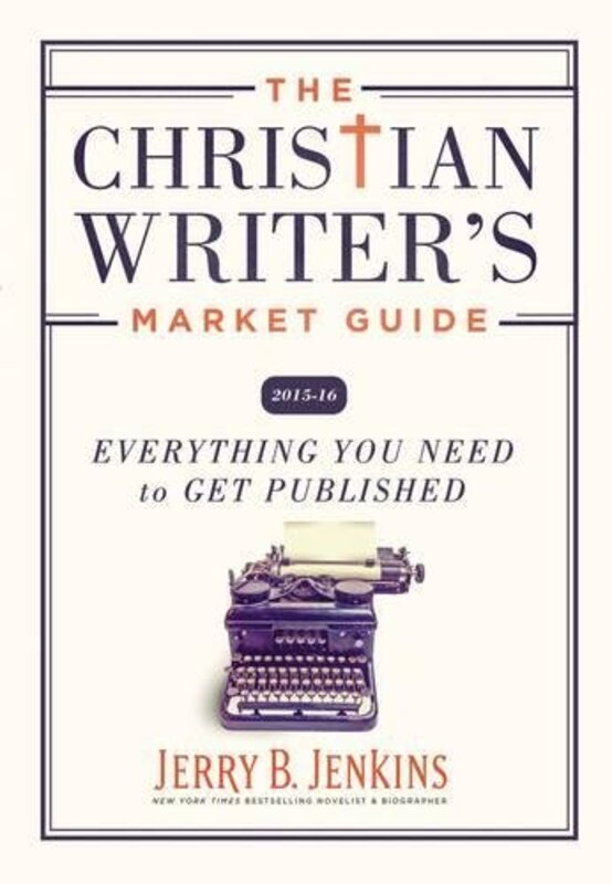 Book cover for "The Christian Writer's Market Guide 2015-2016" by Jerry B Jenkins
