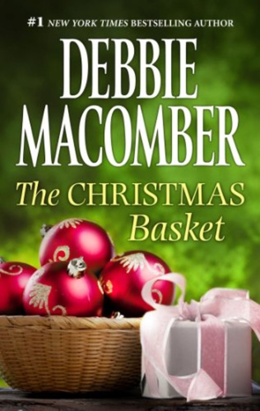 Book cover for "The Christmas Basket" by Debbie Macomber