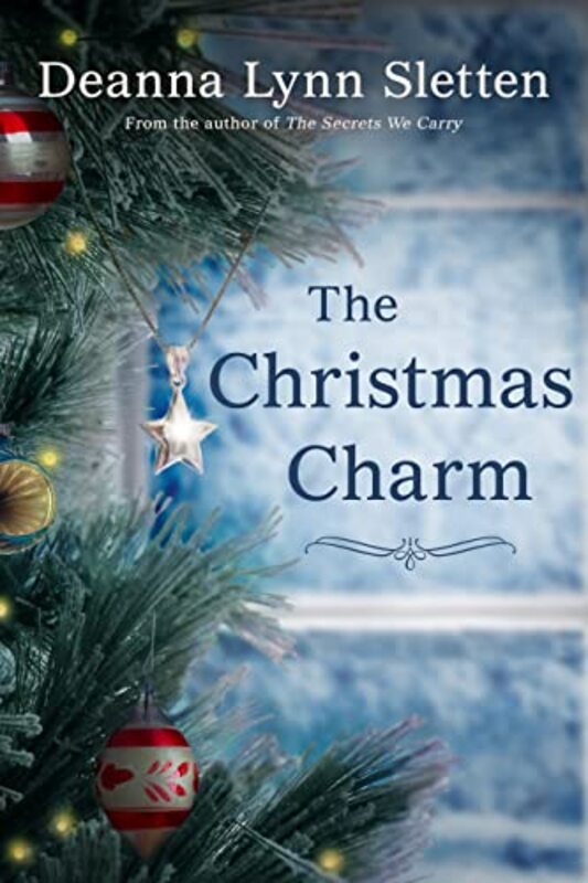 Book cover for "The Christmas Charm" by Deanna Lynn Sletten