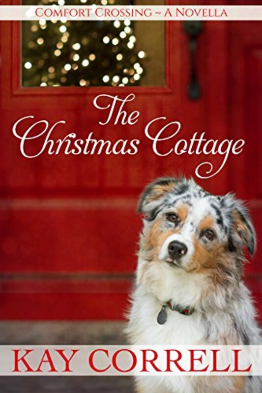 Book cover for "The Christmas Cottage" by Kay Correll