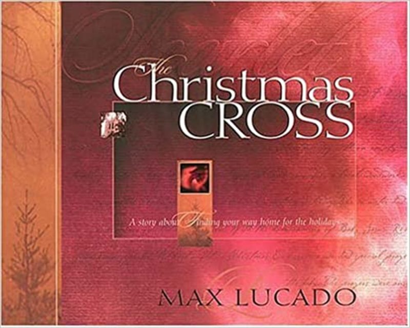 Book cover for "The Christmas Cross" by Max Lucado