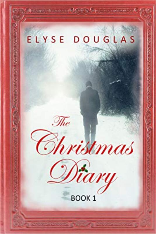 Book cover for "The Christmas Diary" by Elyse Douglas