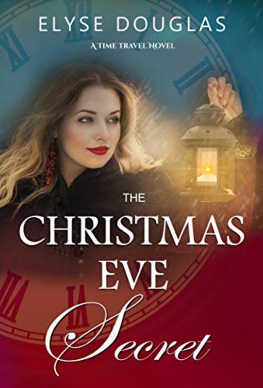 Book cover for "The Christmas Eve Secret" by Elyse Douglas