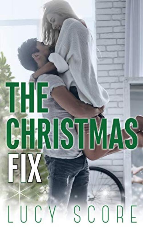 Book cover for "The Christmas Fix" by Lucy Score