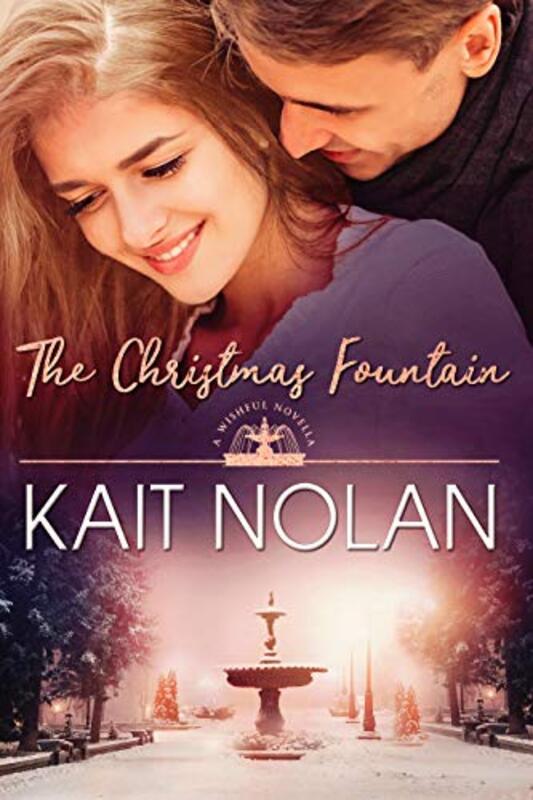 Book cover for "The Christmas Fountain" by Kait Nolan
