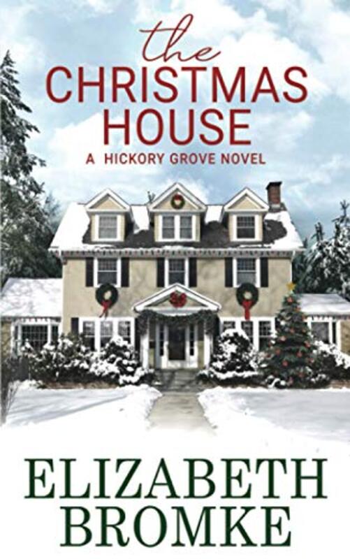 Book cover for "The Christmas House" by Elizabeth Bromke
