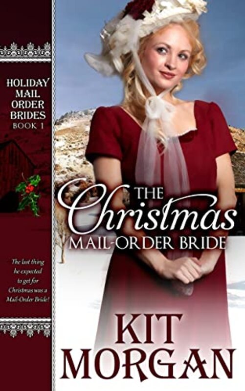 Book cover for "The Christmas Mail-Order Bride" by Kit Morgan