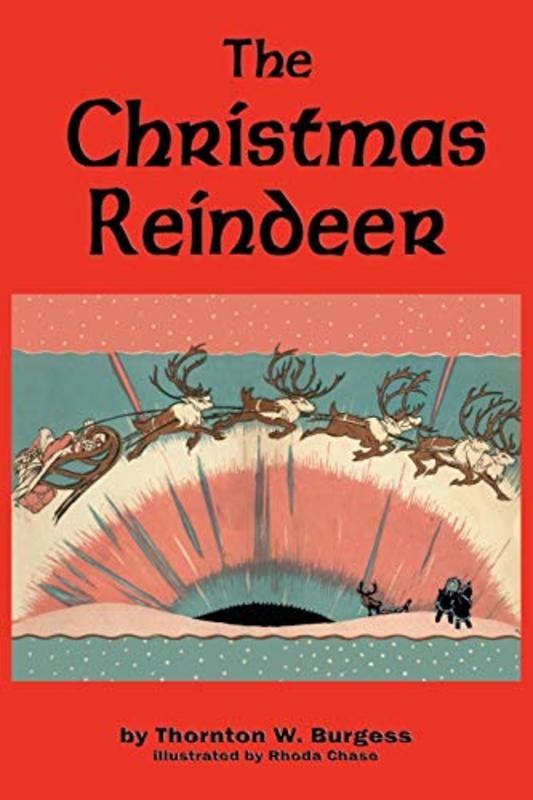 Book cover for "The Christmas Reindeer" by Thornton W Burgess