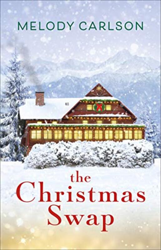 Book cover for "The Christmas Swap" by Melody Carlson