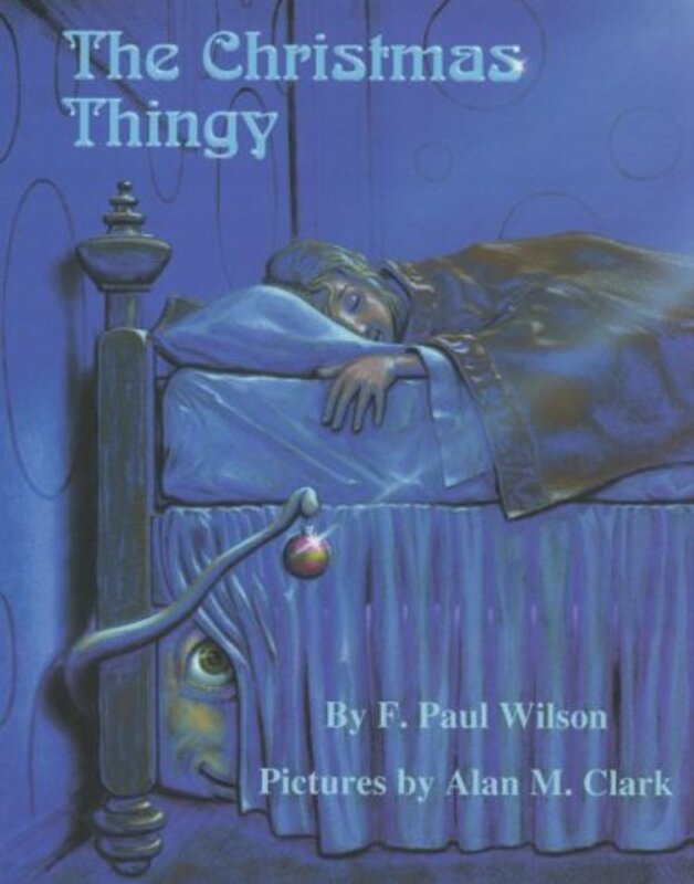 Book cover for "The Christmas Thingy" by F Paul Wilson
