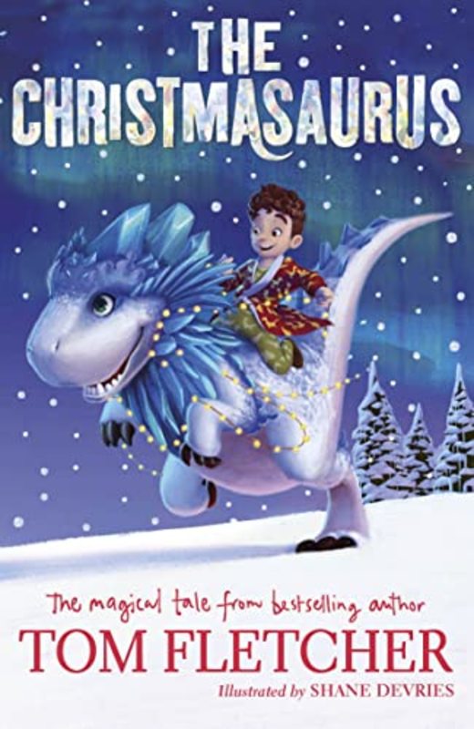 Book cover for "The Christmasaurus" by Tom Fletcher