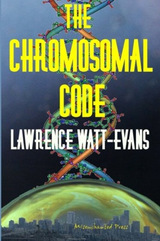 Book cover for "The Chromosomal Code" by Lawrence Watt Evans